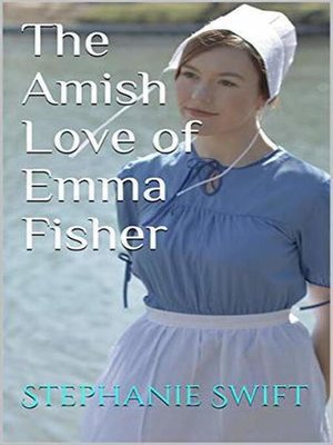 cover image of The Amish Love of Emma Fisher